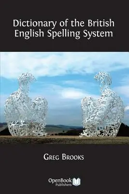 Dicționar al sistemului ortografic englez britanic - Dictionary of the British English Spelling System