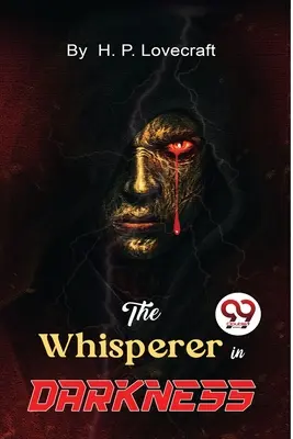 Șoptitorul din întuneric (The Whisperer in Darkness) - The Whisperer in Darkness