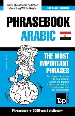 Engleză-Egipteană Carte de fraze arabă și vocabular tematic de 3000 de cuvinte - English-Egyptian Arabic phrasebook and 3000-word topical vocabulary