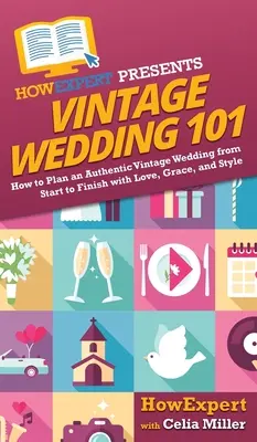 Vintage Wedding 101: Cum să planificați o nuntă vintage autentică de la început până la sfârșit cu dragoste, grație și stil - Vintage Wedding 101: How to Plan an Authentic Vintage Wedding from Start to Finish with Love, Grace, and Style