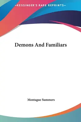 Demoni și familiști - Demons And Familiars