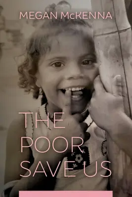 Săracii ne salvează - The Poor Save Us