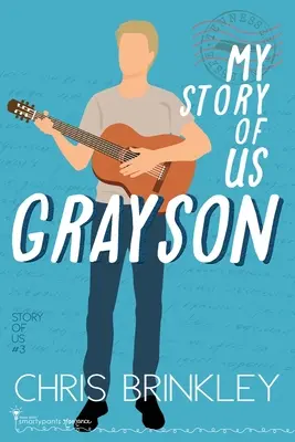 Povestea mea despre noi: Grayson - My Story of Us: Grayson