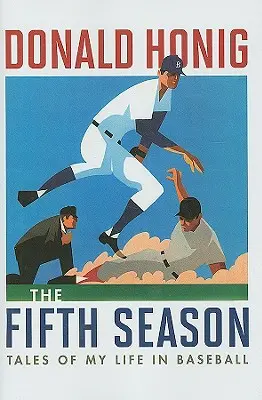 Al cincilea sezon: Poveștile vieții mele în baseball - The Fifth Season: Tales of My Life in Baseball