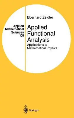 Analiză funcțională aplicată: Aplicații la fizica matematică - Applied Functional Analysis: Applications to Mathematical Physics