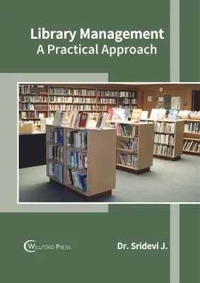 Managementul bibliotecilor: A Practical Approach - Library Management: A Practical Approach