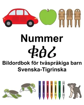 Svenska-Tigrinska Nummer/ቁፅሪ Dicționar ilustrat pentru copii bilingv - Svenska-Tigrinska Nummer/ቁፅሪ Bildordbok fr tvsprkiga barn