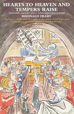 Inimi spre cer și tensiuni ridicate: Choirstalls și alte locuri unde îngerii se tem să calce - Hearts to Heaven and Tempers Raise: Choirstalls and Other Places Where Angels Fear to Tread