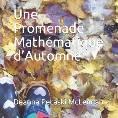 O plimbare matematică de toamnă - Une Promenade Mathmatique d'Automne