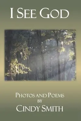 Îl văd pe Dumnezeu: Fotografii și poezii - I See God: Photos and Poems