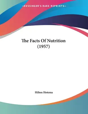 Faptele nutriției (1957) - The Facts Of Nutrition (1957)