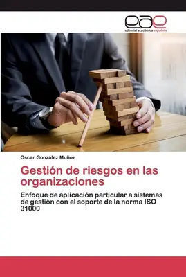 Gestionarea riscurilor în organizații - Gestin de riesgos en las organizaciones