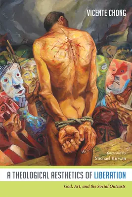 O estetică teologică a eliberării - A Theological Aesthetics of Liberation