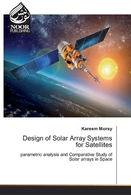 Proiectarea sistemelor solare pentru sateliți - Design of Solar Array Systems for Satellites