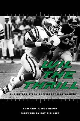 Wil the Thrill: Povestea neștiută a lui Wilbert Montgomery - Wil the Thrill: The Untold Story of Wilbert Montgomery