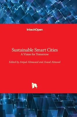 Orașe inteligente durabile - o viziune pentru mâine - Sustainable Smart Cities - A Vision for Tomorrow
