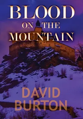 Sânge pe munte - Blood on the Mountain