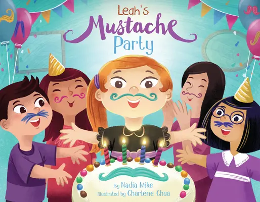 Petrecerea cu mustață a lui Leah - Leah's Mustache Party