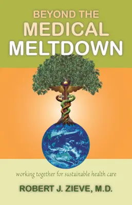 Dincolo de colapsul medical - Beyond the Medical Meltdown