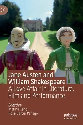 Jane Austen și William Shakespeare: O poveste de dragoste în literatură, film și spectacol - Jane Austen and William Shakespeare: A Love Affair in Literature, Film and Performance