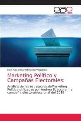 Marketing politic și campanii electorale (Marketing Poltico y Campaas Electorales) - Marketing Poltico y Campaas Electorales