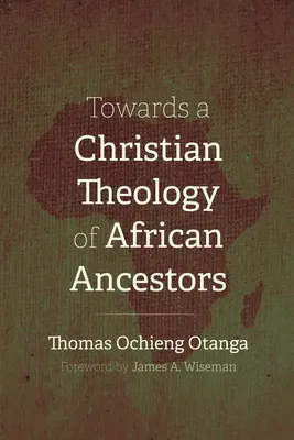 Către o teologie creștină a strămoșilor africani - Towards a Christian Theology of African Ancestors