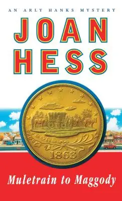 Muletrain to Maggody: Un mister Arly Hanks - Muletrain to Maggody: An Arly Hanks Mystery