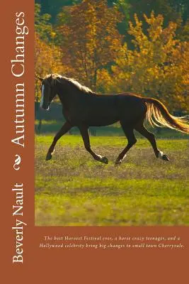 Schimbări de toamnă: Cartea a doua în Seasons of Cherryvale - Autumn Changes: Book Two in the Seasons of Cherryvale