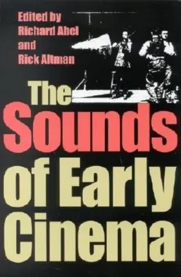 Sunetele cinematografiei timpurii - The Sounds of Early Cinema