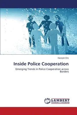 În interiorul cooperării polițienești - Inside Police Cooperation