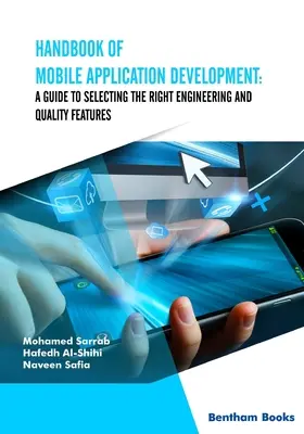 Manual de dezvoltare a aplicațiilor mobile: Un ghid pentru selectarea caracteristicilor tehnice și de calitate potrivite - Handbook of Mobile Application Development: A Guide to Selecting the Right Engineering and Quality Features