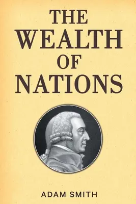 Bogăția națiunilor - The Wealth of Nations
