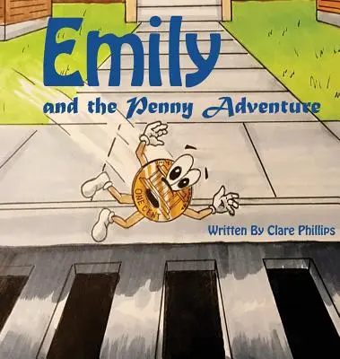 Emily și aventura Penny - Emily And The Penny Adventure