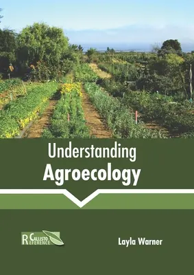 Înțelegerea agroecologiei - Understanding Agroecology