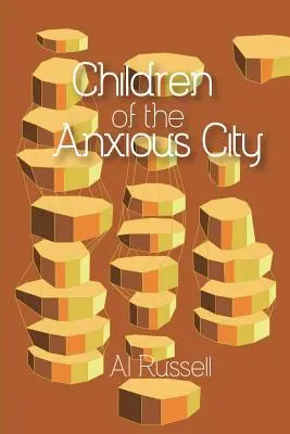 Copiii orașului anxios - Children of the Anxious City