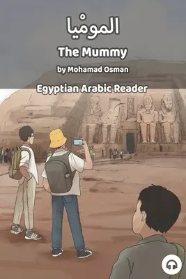 Mumia: Cititor de arabă egipteană - The Mummy: Egyptian Arabic Reader