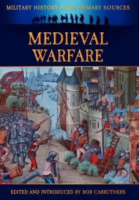 Războiul medieval - Medieval Warfare