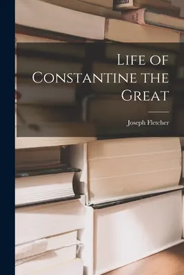 Viața lui Constantin cel Mare - Life of Constantine the Great