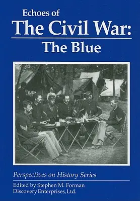 Ecouri ale războiului civil: The Blue - Echoes of the Civil War: The Blue