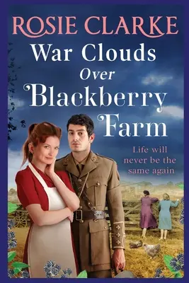 Nori de război deasupra fermei Blackberry - War Clouds Over Blackberry Farm