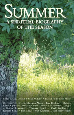 Vara: O biografie spirituală a anotimpului - Summer: A Spiritual Biography of the Season