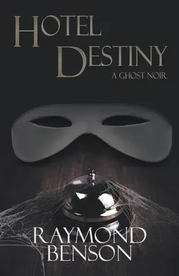 Hotel Destiny: Un noir de fantome - Hotel Destiny: A Ghost Noir