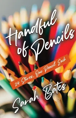 Handful of Pencils (O mână de creioane) - Handful of Pencils