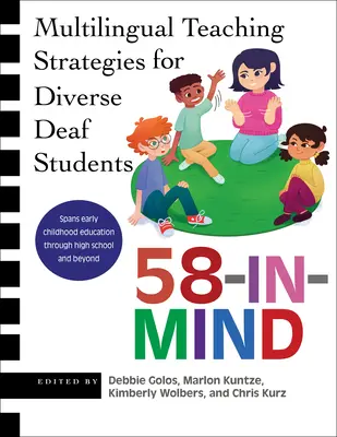 58-In-Mind: Strategii de predare multilingvă pentru elevii surzi diverși - 58-In-Mind: Multilingual Teaching Strategies for Diverse Deaf Students