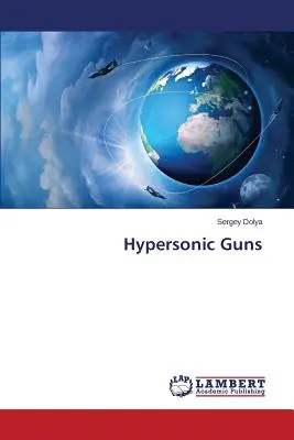 Arme hiperspațiale - Hypersonic Guns