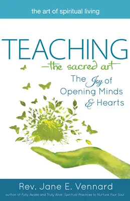 Predarea - Arta sacră: Bucuria de a deschide minți și inimi - Teaching--The Sacred Art: The Joy of Opening Minds and Hearts