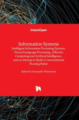 Sisteme informatice: Sisteme inteligente de procesare a informațiilor, procesarea limbajului natural, calculul afectiv și inteligența artificială - Information Systems: Intelligent Information Processing Systems, Natural Language Processing, Affective Computing and Artificial Intelligen
