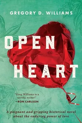 Inimă deschisă: Un roman istoric emoționant și captivant despre puterea de durată a iubirii - Open Heart: A poignant and gripping historical novel about the enduring power of love