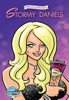 Puterea politică: Stormy Daniels - FORBES EDITION - Political Power: Stormy Daniels - FORBES EDITION