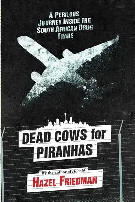 Vaci moarte pentru Piranha - Dead Cows for Piranhas